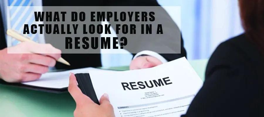 What do Employers ACTUALLY look for in a RESUME?