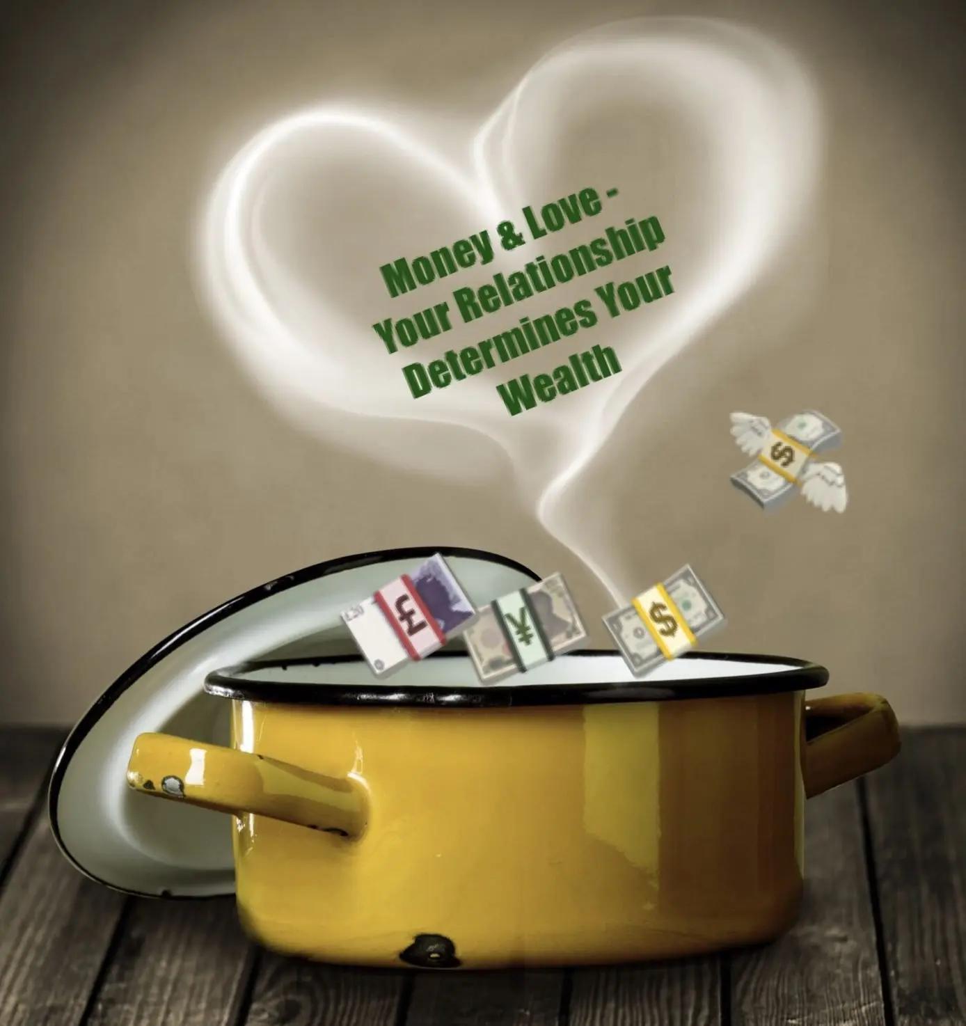 Money & Love - Your Relationship Determines Your Wealth!