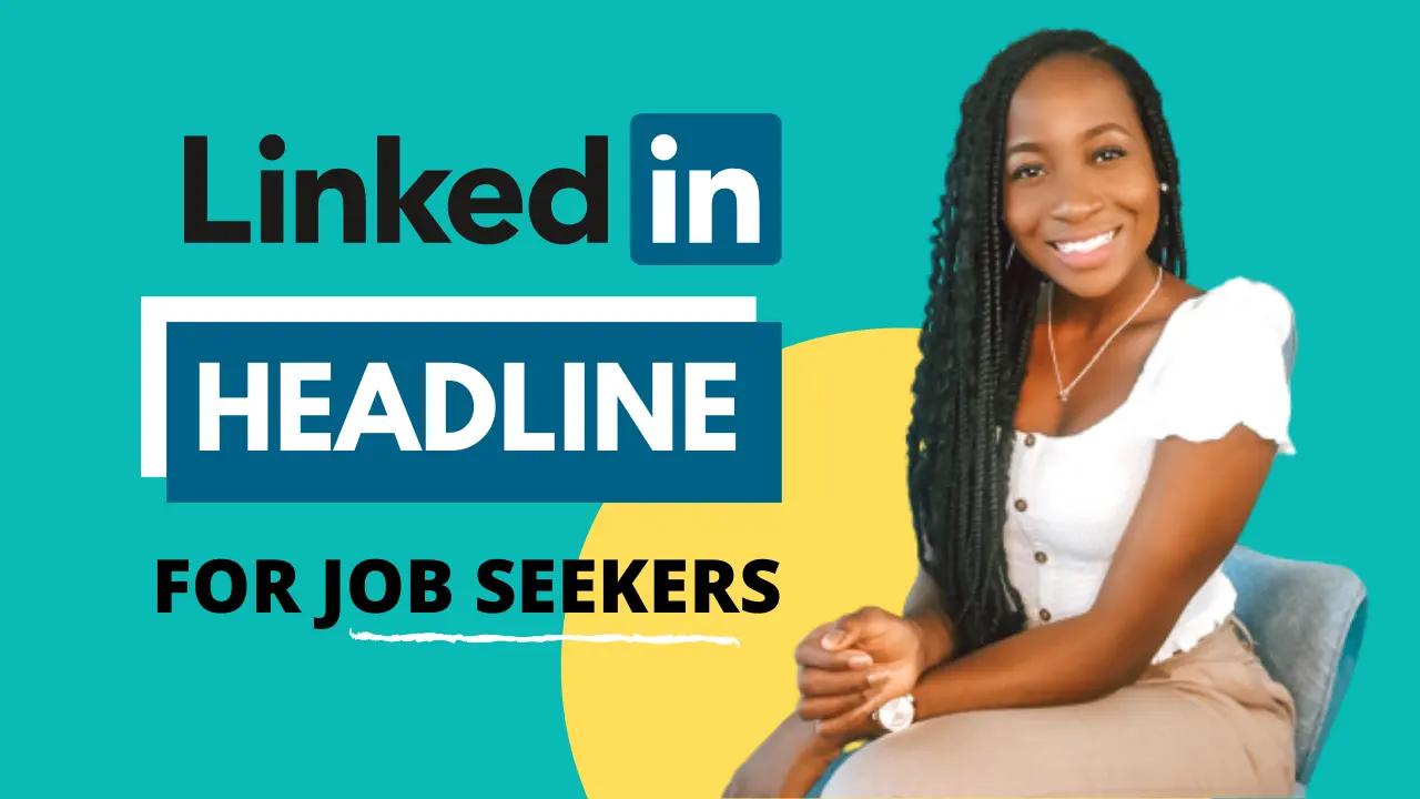 LinkedIn Headline for Job Seekers (Exact Formula & Examples!)