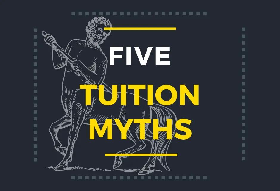 Five Tuition Myths