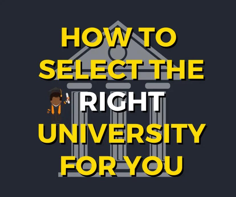 How to select the right university for you