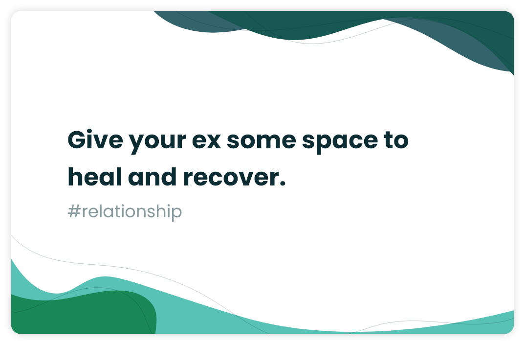 Give your ex space